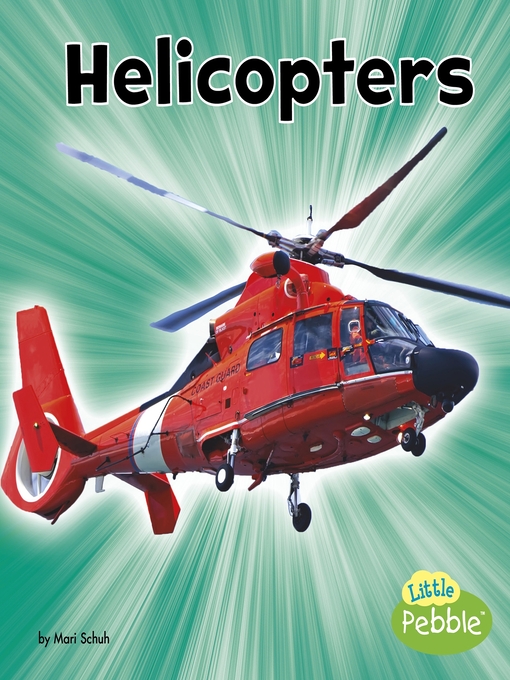 Title details for Helicopters by Mari Schuh - Available